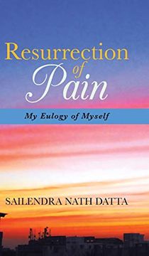 portada Resurrection of Pain: My Eulogy of Myself (in English)