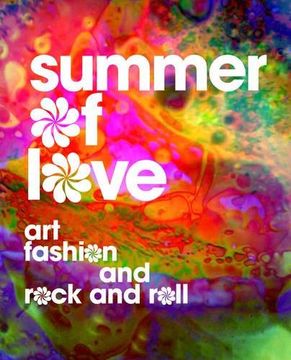 portada Summer of Love: Art, Fashion, and Rock and Roll