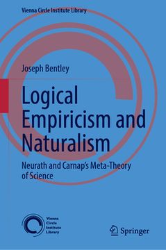 portada Logical Empiricism and Naturalism: Neurath and Carnap's Metatheory of Science (in English)