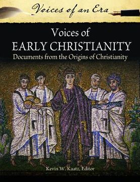 portada voices of early christianity: documents from the origins of christianity (en Inglés)