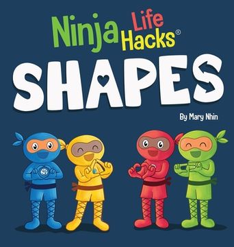 portada Ninja Life Hacks SHAPES: Perfect Children's Book for Babies, Toddlers, Preschool About Shapes (en Inglés)