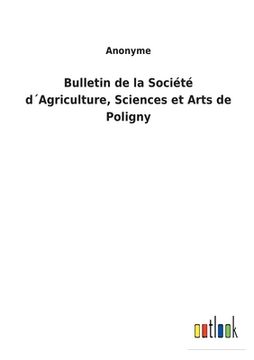 portada Bulletin de la Société d´Agriculture, Sciences et Arts de Poligny 