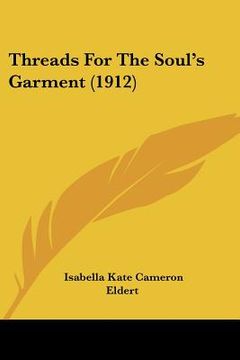 portada threads for the soul's garment (1912) (en Inglés)