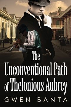 portada The Unconventional Path of Thelonious Aubrey (in English)