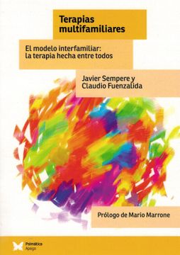portada Terapias Multifamiliares: El Modelo Interfamiliar: La Terapia Hecha Entre Todos (in Spanish)