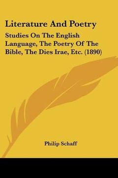portada literature and poetry: studies on the english language, the poetry of the bible, the dies irae, etc. (1890) (en Inglés)