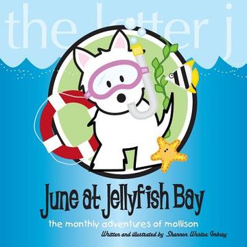 portada June at Jellyfish Bay: The Monthly Adventures of Mollison