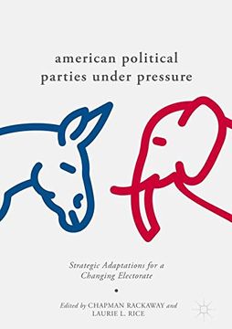 portada American Political Parties Under Pressure: Strategic Adaptations for a Changing Electorate