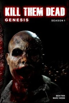 portada Kill Them Dead: Genesis: Complete Season 1 (en Inglés)