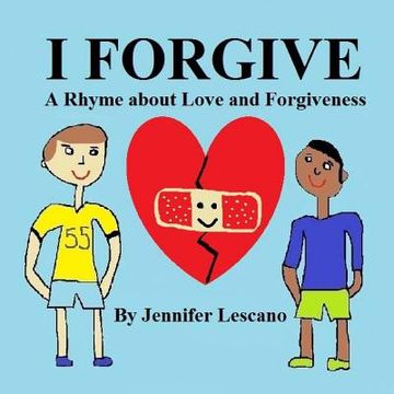 portada I Forgive: A Rhyme about Love and Forgiveness (en Inglés)