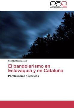 portada El Bandolerismo En Eslovaquia y En Cataluna