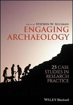 portada Engaging Archaeology: 25 Case Studies in Research Practice