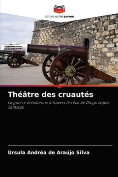 portada Théâtre des cruautés (en Francés)