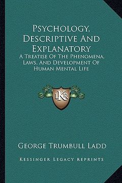 portada psychology, descriptive and explanatory: a treatise of the phenomena, laws, and development of human mental life