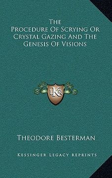 portada the procedure of scrying or crystal gazing and the genesis of visions