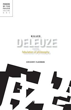 portada Gilles Deleuze and the Fabulation of Philosophy: Powers of the False, Volume 1 (en Inglés)