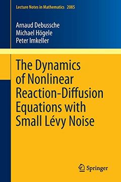 portada The Dynamics of Nonlinear Reaction-Diffusion Equations With Small Lévy Noise (in English)