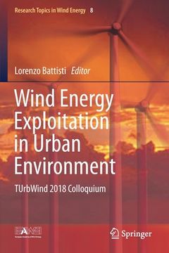 portada Wind Energy Exploitation in Urban Environment: Turbwind 2018 Colloquium (in English)