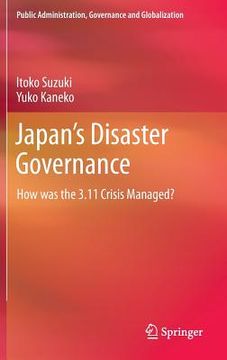 portada Japan's Disaster Governance: How Was the 3.11 Crisis Managed? (en Inglés)