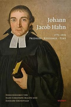 portada Johann Jacob Hahn 1773-1853 Prediger - Reformer - Poet