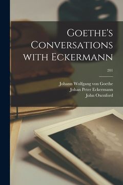 portada Goethe's Conversations With Eckermann; 201 (in English)