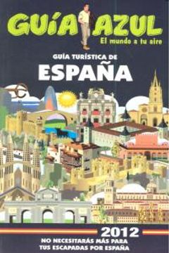 portada (2012).guia turistica de españa.(guia azul)