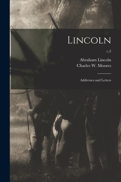 portada Lincoln: Addresses and Letters; c.2 (en Inglés)