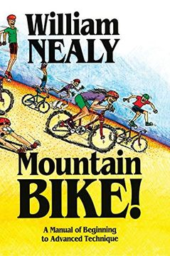 portada Mountain Bike! A Manual of Beginning to Advanced Technique (en Inglés)