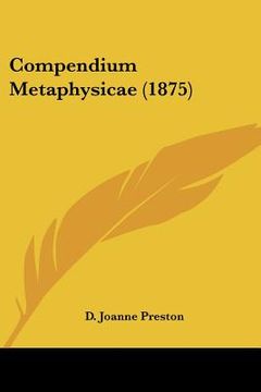 portada compendium metaphysicae (1875) (en Inglés)