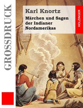 portada Märchen und Sagen der Indianer Nordamerikas (Großdruck)