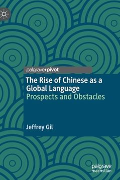 portada The Rise of Chinese as a Global Language: Prospects and Obstacles (in English)