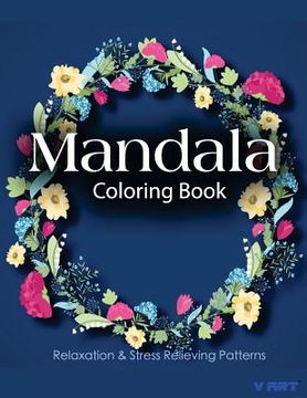 portada Mandala Coloring Book: Coloring Books for Adults: Stress Relieving Patterns