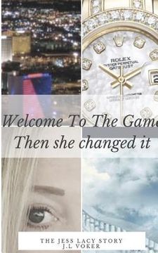 portada Welcome To The Game: Then She Changed It (en Inglés)