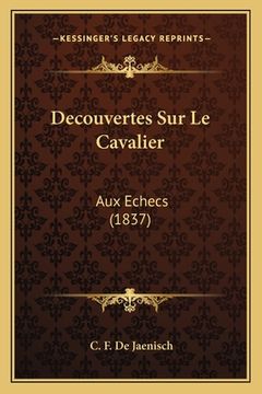 portada Decouvertes Sur Le Cavalier: Aux Echecs (1837) (en Francés)