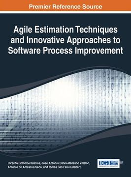 portada Agile Estimation Techniques and Innovative Approaches to Software Process Improvement (Advances in Systems Analysis, Software Engineering, and High Performance Computing)