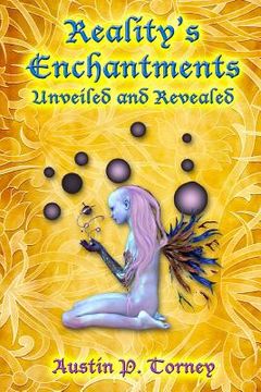 portada Reality's Enchantments Unveiled and Revealed (en Inglés)
