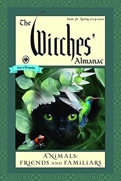portada Witches' Almanac 2019: Issue 38, Spring 2019 to Spring 2020, Animals: Friends and Familiars (en Inglés)