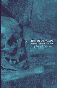 portada Decadence and Other Essays on the Culture of Ideas