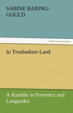 portada in troubadour-land a ramble in provence and languedoc