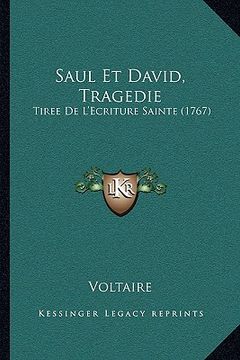 portada Saul Et David, Tragedie: Tiree De L'Ecriture Sainte (1767) (in French)