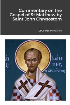 portada Commentary on the Gospel of St Matthew by Saint John Chrysostom (en Inglés)