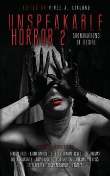 portada Unspeakable Horror 2 Abominations Of Desire (en Inglés)