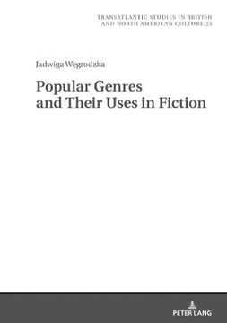 portada Popular Genres and Their Uses in Fiction (Transatlantic Studies in British and North American Culture) (en Inglés)