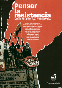 portada PENSAR LA RESISTENCIA MAYO DEL 2021 CALI Y COLOMBIA