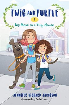 portada Twig and Turtle 1: Big Move to a Tiny House (en Inglés)