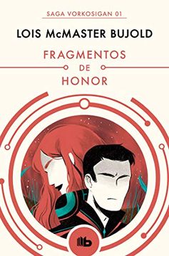 portada Fragmentos de Honor (Las Aventuras de Miles Vorkosigan 1) (in Spanish)