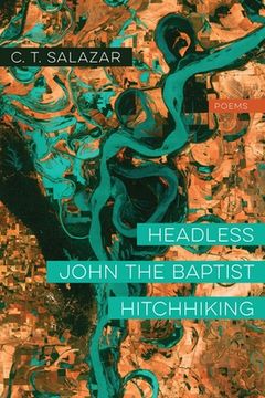 portada Headless John the Baptist Hitchhiking: Poems (in English)