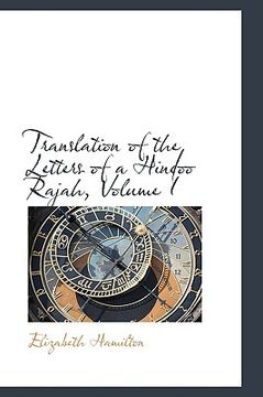 portada translation of the letters of a hindoo rajah, volume i (en Inglés)