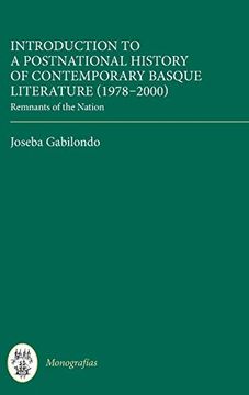 portada Introduction to a Postnational History of Contemporary Basque Literature (1978-2000): Remnants of the Nation (Monografías a, 382) (en Inglés)