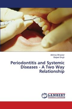 portada Periodontitis and Systemic Diseases - A Two Way Relationship (en Inglés)